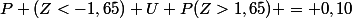 P (Z<-1,65) U P(Z>1,65) = 0,10