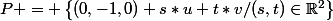 P = \left\{(0,-1,0)+s*u+t*v/(s,t)\in\mathbb{R}^2\right\}