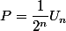 P=\dfrac1{2^n}U_n