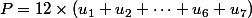 P=12\times(u_1+u_2+\dots+u_6+u_7)