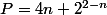 P=4n+2^{2-n}