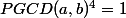 PGCD(a,b)^4=1
