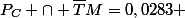P_{C} \cap \bar{T}}{M}=0,0283 