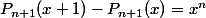 P_{n+1}(x+1)-P_{n+1}(x)=x^n
