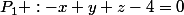 P_1 :-x+y+z-4=0