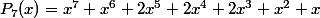 P_7(x)=x^7+x^6+2x^5+2x^4+2x^3+x^2+x