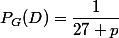P_G(D)=\dfrac{1}{27 p}