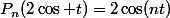 P_n(2\cos t)=2\cos(nt)