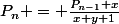 P_n = \frac{P_{n-1}+x}{x+y+1}