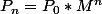 P_n=P_0*M^n