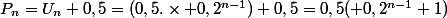 P_n=U_n+0,5=(0,5.\times 0,2^{n-1})+0,5=0,5( 0,2^{n-1}+1)