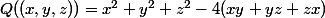 Q((x,y,z))=x^2+y^2+z^2-4(xy+yz+zx)