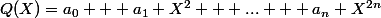 Q(X)=a_0 + a_1 X^2 + ... + a_n X^{2n}