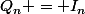 Q_n = I_n