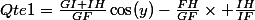 Qte1=\frac{GI+IH}{GF}\cos(y)-\frac{FH}{GF}\times \frac{IH}{IF}