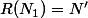 R(N_1)=N'