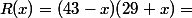 R(x)=(43-x)(29+x)=