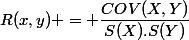 R(x,y) = \dfrac{COV(X,Y)}{S(X).S(Y)}