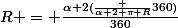 R = \frac{\alpha 2(\frac {\alpha 2 \pi R}{360})}{360}