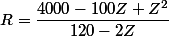 R=\dfrac{4000-100Z+Z^2}{120-2Z}