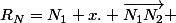 R_N=N_1+x. \overrightarrow{N_1N_2} 