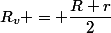 R_v = \dfrac{R+r}{2}