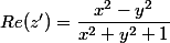 Re(z')=\dfrac{x^2-y^2}{x^2+y^2+1}
