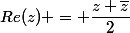 Re(z) = \dfrac{z+\bar{z}}{2}