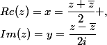 Re(z)=x=\dfrac{z+\bar{z}}{2} ,\\Im(z)=y=\dfrac{z-\bar{z}}{2i}
