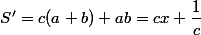 S'=c(a+b)+ab=cx+\dfrac1c