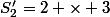 S'_2=2 \times 3