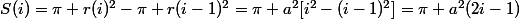S(i)=\pi r(i)^2-\pi r(i-1)^2=\pi a^2[i^2-(i-1)^2]=\pi a^2(2i-1)