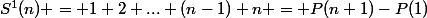S^1(n) = 1+2+...+(n-1)+n = P(n+1)-P(1)