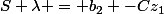 S \lambda = b_2 -Cz_1