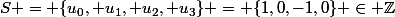 S = \{u_0, u_1, u_2, u_3\} = \{1,0,-1,0\} \in \mathbb{Z}