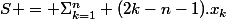 S = \Sigma_{k=1}^{n} (2k-n-1).x_k