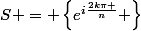 S = \left\{e^{i\frac{2k\pi }{n}} \right\}