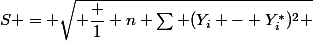 S = \sqrt{ \dfrac 1 n \Sum (Y_i - Y_i^*)^2 }