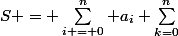S = \sum_{i = 0}^n a_i \sum_{k=0}^n&nbsp;&nbsp;w^{k(i-l)}