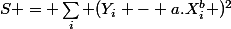 S = \sum_i (Y_i - a.X_i^b )^2