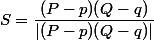 S=\dfrac{(P-p)(Q-q)}{|(P-p)(Q-q)|}