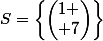 S=\left\{\begin{pmatrix}1 \\ 7\end{pmatrix}\right\}