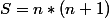 S=n*(n+1)