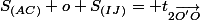 S_{(AC)} o S_{(IJ)}= t_{2\vec{O'O}