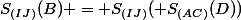 S_{(IJ)}(B) = S_{(IJ)}( S_{(AC)}(D))