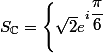 S_{\C}=\left\{\sqrt{2}e^{i\dfrac{\pi}{6}}~;~\sqrt{2}e^{i\dfrac{2\pi}{3}}~;~\sqrt{2}e^{i\dfrac{7\pi}{6}}~;~\sqrt{2}e^{i\dfrac{5\pi}{3}}\right\}
