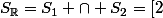S_{\R}=S_{1} \cap S_{2}=[2;+\infty[ \cap \{-\dfrac{1}{3};2\}