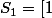 S_{1}=[1;2] \cap ]-\infty ;1[=
