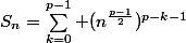 S_{n}=\sum_{k=0}^{p-1} (n^{\frac{p-1}{2}})^{p-k-1}