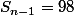S_{n-1}=98